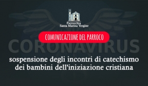 Sospesi gli incontri di catechismo dei bambini dell&#039;iniziazione cristiana.