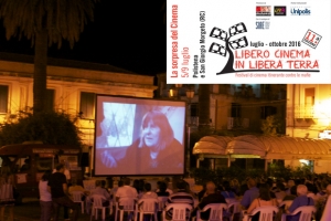 LIBERO CINEMA IN LIBERA TERRA - Festival di cinema itinerante contro le mafie - Polistena 5-9 luglio 2016